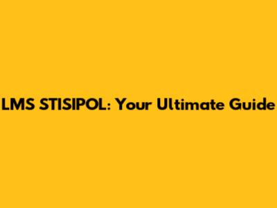 LMS STISIPOL: Your Ultimate Guide