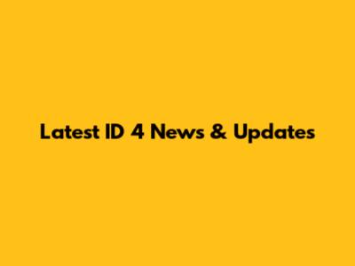 Latest ID 4 News & Updates