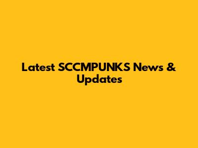 Latest SCCMPUNKS News & Updates
