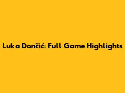 Luka Dončić: Full Game Highlights