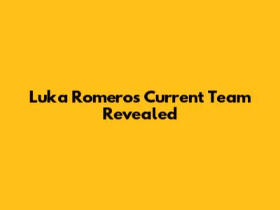 Luka Romero's Current Team Revealed