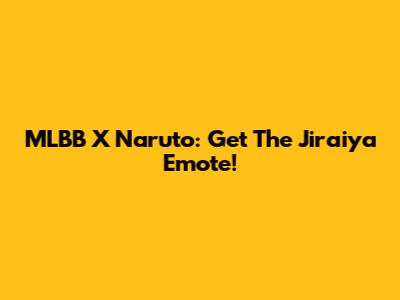 MLBB X Naruto: Get The Jiraiya Emote!