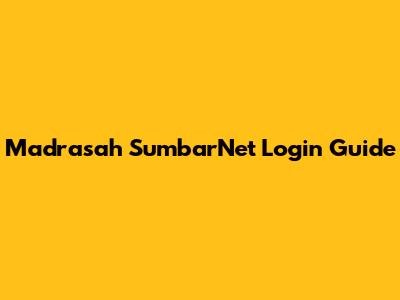 Madrasah SumbarNet Login Guide