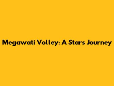Megawati Volley: A Star's Journey