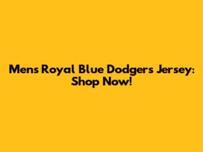 Men's Royal Blue Dodgers Jersey: Shop Now!