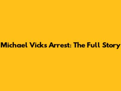 Michael Vick's Arrest: The Full Story