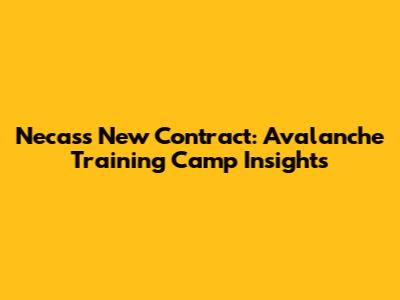 Necas's New Contract: Avalanche Training Camp Insights
