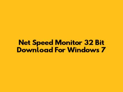 Net Speed Monitor 32 Bit Download For Windows 7