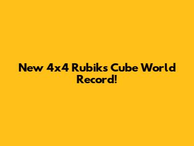 New 4x4 Rubik's Cube World Record!