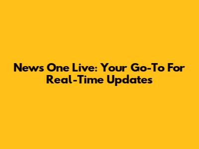 News One Live: Your Go-To For Real-Time Updates