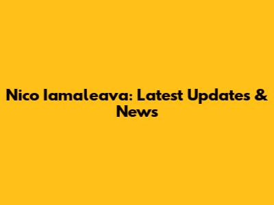 Nico Iamaleava: Latest Updates & News