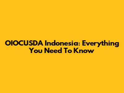 OIOCUSDA Indonesia: Everything You Need To Know
