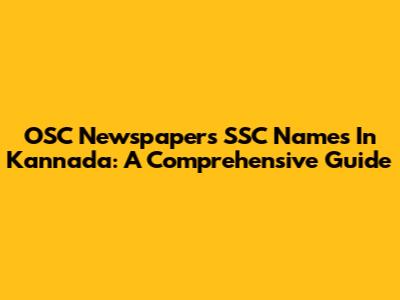 OSC Newspapers SSC Names In Kannada: A Comprehensive Guide