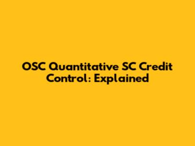 OSC Quantitative SC Credit Control: Explained