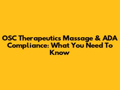 OSC Therapeutics Massage & ADA Compliance: What You Need To Know
