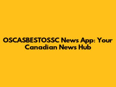 OSCASBESTOSSC News App: Your Canadian News Hub