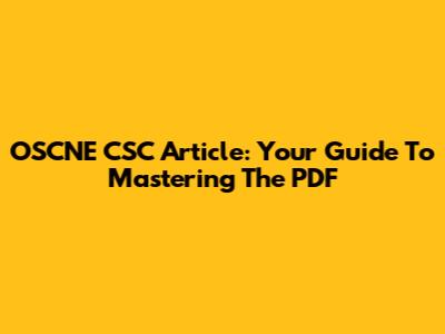 OSCNE CSC Article: Your Guide To Mastering The PDF