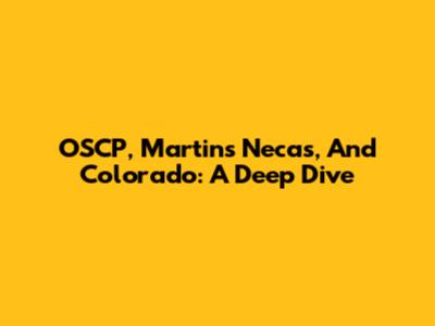 OSCP, Martins Necas, And Colorado: A Deep Dive