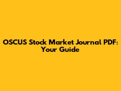 OSCUS Stock Market Journal PDF: Your Guide