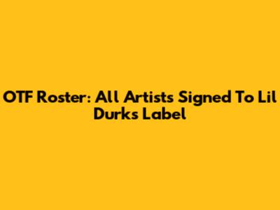 OTF Roster: All Artists Signed To Lil Durk's Label