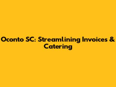 Oconto SC: Streamlining Invoices & Catering