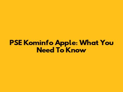 PSE Kominfo Apple: What You Need To Know