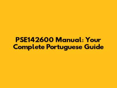 PSE142600 Manual: Your Complete Portuguese Guide