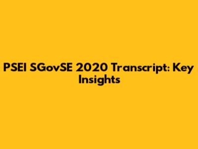 PSEI SGovSE 2020 Transcript: Key Insights