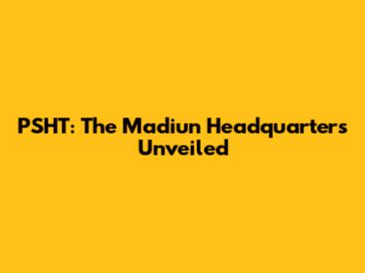 PSHT: The Madiun Headquarters Unveiled
