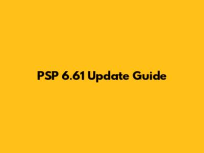 PSP 6.61 Update Guide