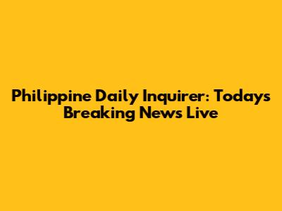Philippine Daily Inquirer: Today's Breaking News Live