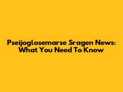 Pseijoglosemarse Sragen News: What You Need To Know