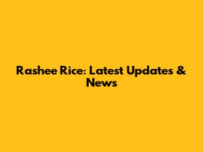 Rashee Rice: Latest Updates & News