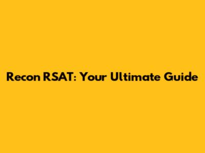 Recon RSAT: Your Ultimate Guide
