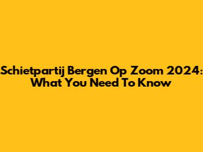 Schietpartij Bergen Op Zoom 2024: What You Need To Know