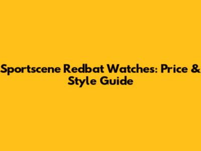 Sportscene Redbat Watches: Price & Style Guide