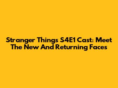 Stranger Things S4E1 Cast: Meet The New And Returning Faces