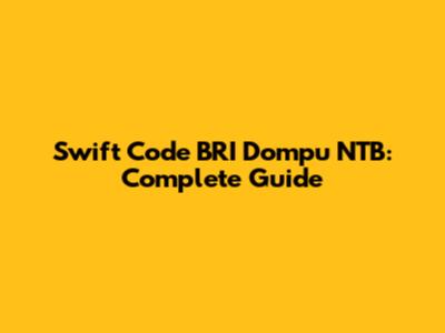 Swift Code BRI Dompu NTB: Complete Guide