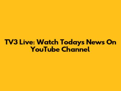TV3 Live: Watch Today's News On YouTube Channel