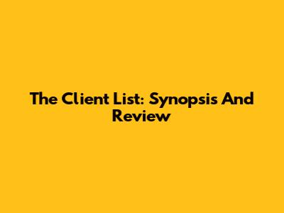 The Client List: Synopsis And Review