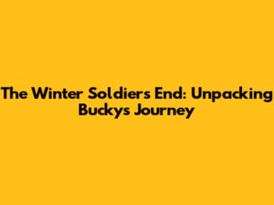 The Winter Soldier's End: Unpacking Bucky's Journey