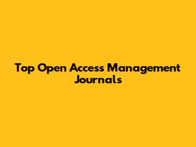 Top Open Access Management Journals