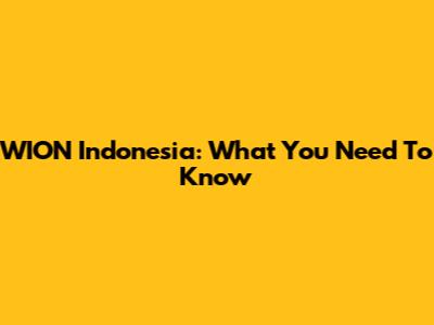 WION Indonesia: What You Need To Know