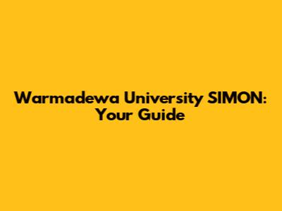 Warmadewa University SIMON: Your Guide