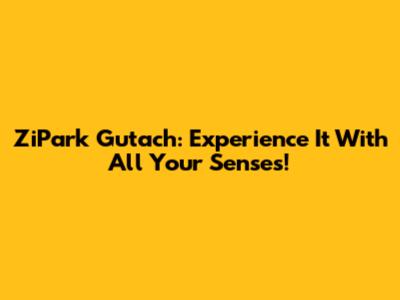 ZiPark Gutach: Experience It With All Your Senses!
