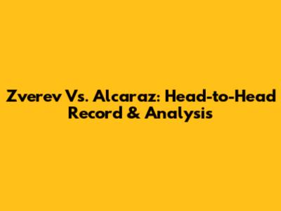 Zverev Vs. Alcaraz: Head-to-Head Record & Analysis